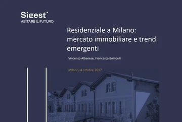 Sigest, mercato residenziale: a Milano 120 nuovi progetti, il 75% già venduto - featured